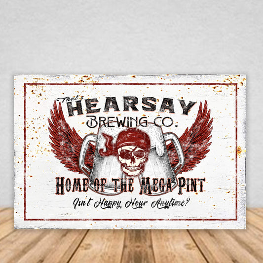 That's Hearsay Mega Pint Funny Bar Sign