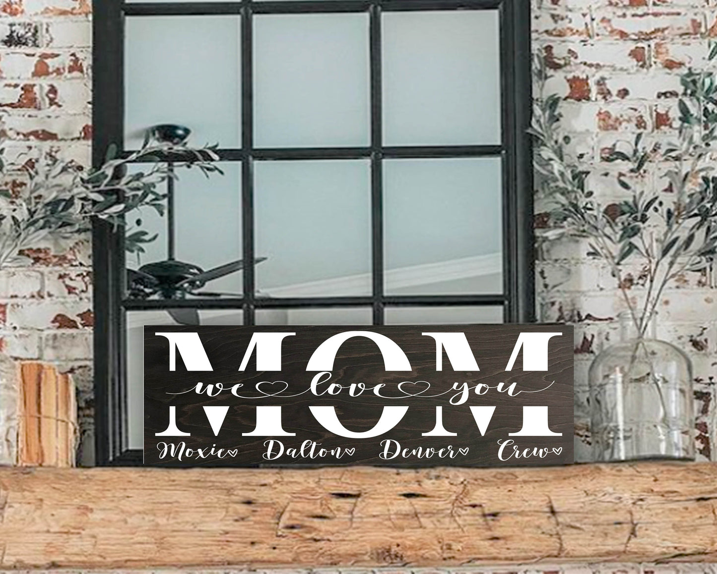 We Love You Mom Wood Sign