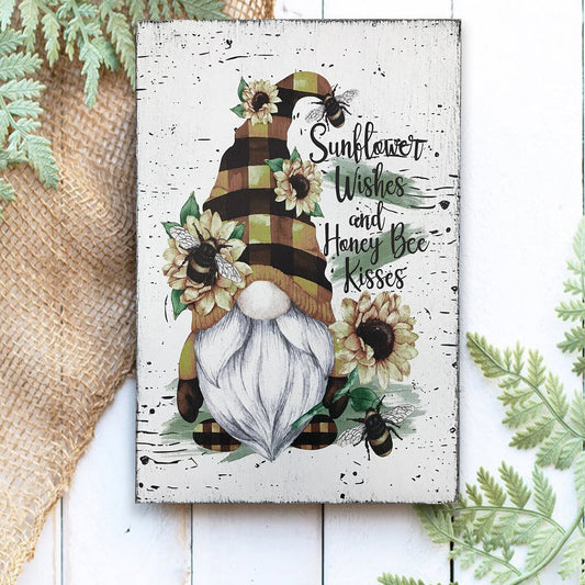 Sunflower Wishes And Honey Bee Kisses Gnome Sign